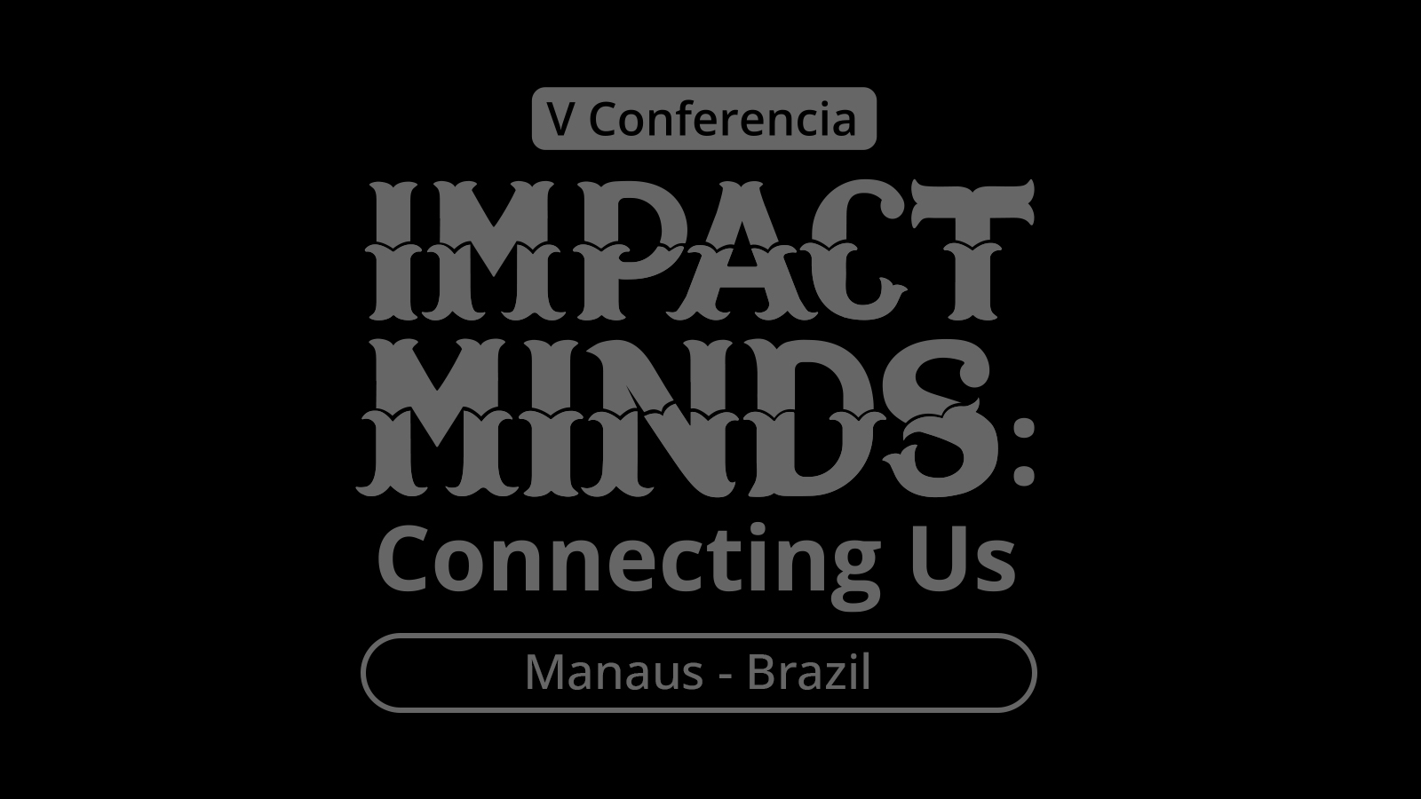 Impact Minds 2026 · Manaus